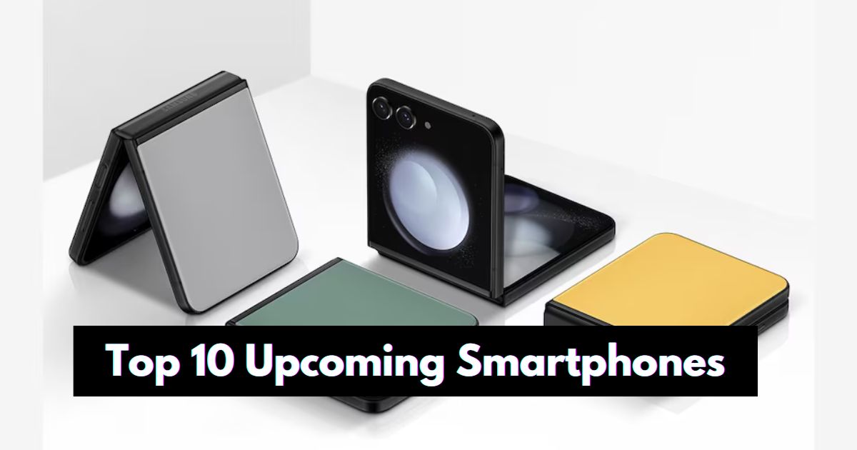 Upcoming Smartphones